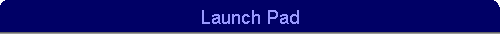 Launch Pad