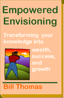 Empowered Envisioning - New Strategies for Value-creation and Opportunity-discovery! Helps you perform your critical thinking, creativity, planning, analyzing, evaluating and deciding tasks more effectively. Perfect for business owners, executives, managers, analysts, specialists, and any knowledge worker
